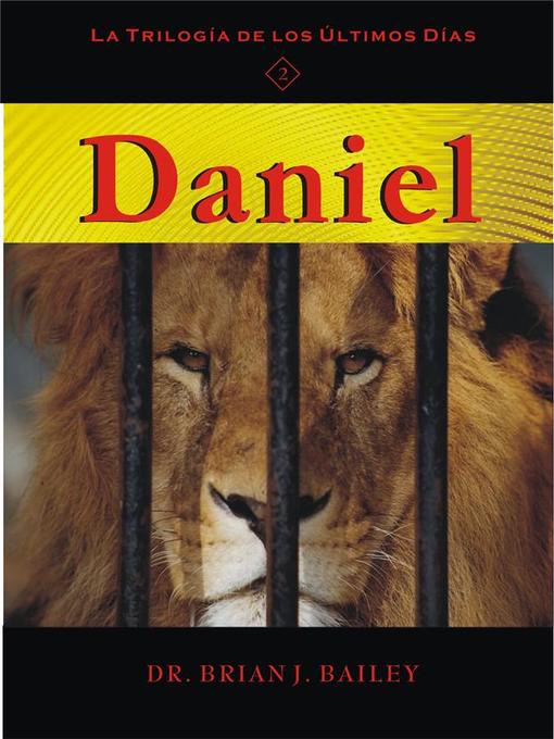 Title details for Daniel by Dr. Brian J. Bailey - Wait list